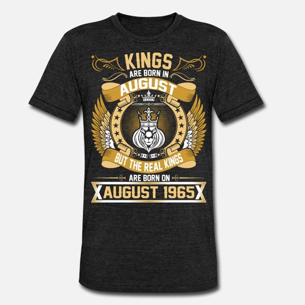 

the real kings are born on august 1965 t shirt men customized cotton crew neck formal fit breathable summer pattern shirt, White;black