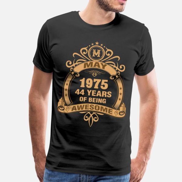 

may 1975 44 years of being awesome t shirt men print tee shirt s-xxxl male anti-wrinkle casual spring slim shirt