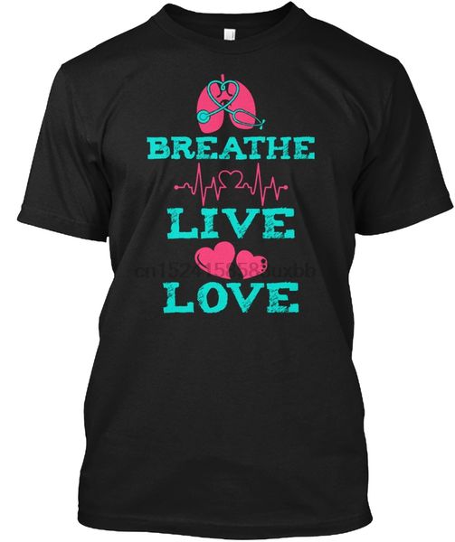 

respiratory therapist breath live love - breathe popular tagless tee t-shirtnew t shirt spring summer