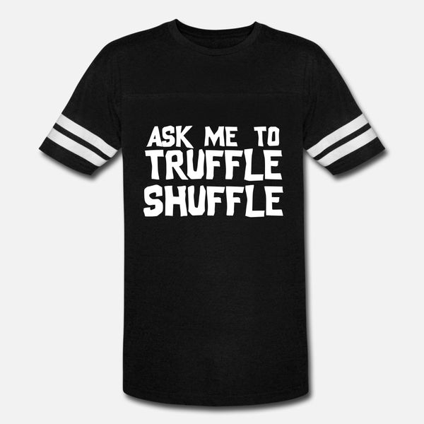 

truffle shuffle t shirt men character tee shirt o neck normal crazy new style spring autumn family shirt