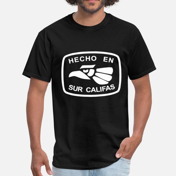 

hecho en sur califas so cal southern california re t shirt men customize 100% cotton euro size s-3xl normal famous new fashion spring shirt