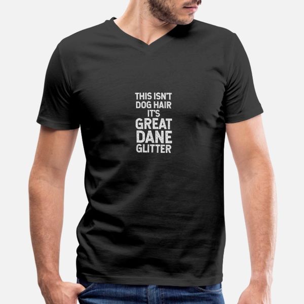 

this isn't dog hair it's great dane glitter t shirt men personalized cotton round collar costume crazy humor spring autumn standar