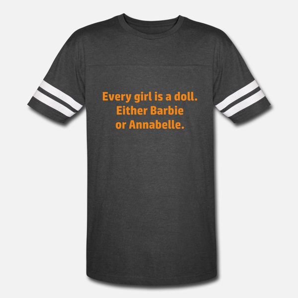 

every girl is a doll t shirt men create tee shirt s-xxxl costume sunlight funny casual spring autumn outfit shirt