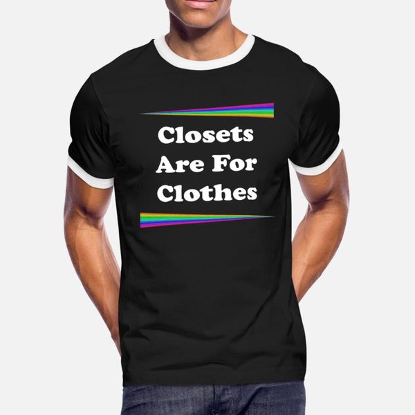 

closets are for clothes t shirt men personalized 100% cotton s-3xl clothing graphic funny casual spring autumn novelty shirt