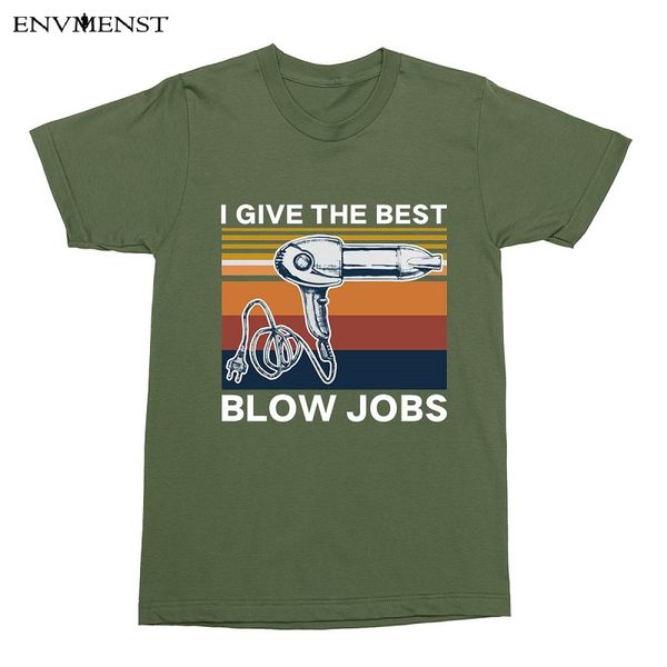 

envmenst t shirt men summer hairdresser i give the blow jobs grapgic vintage sweatshirt 3xl male short sleeve