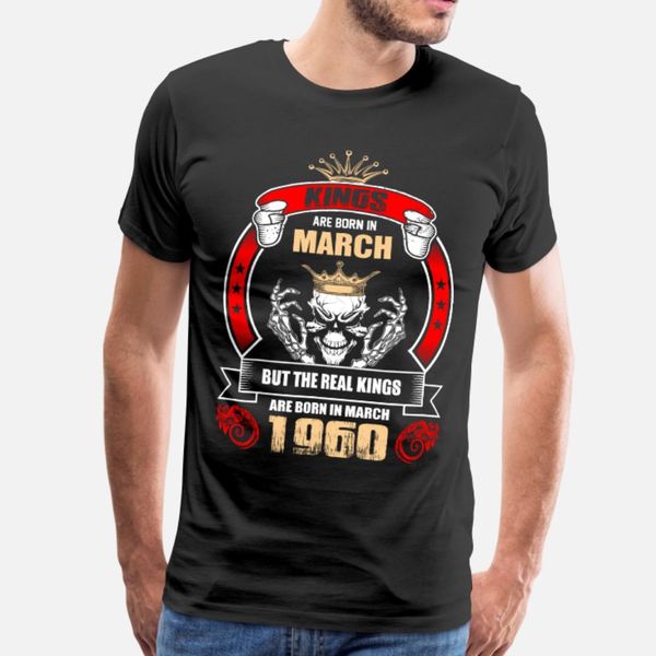 

kings are born in march but only real kings are bo t shirt men customized 100% cotton s-xxxl formal funny casual summer natural shirt