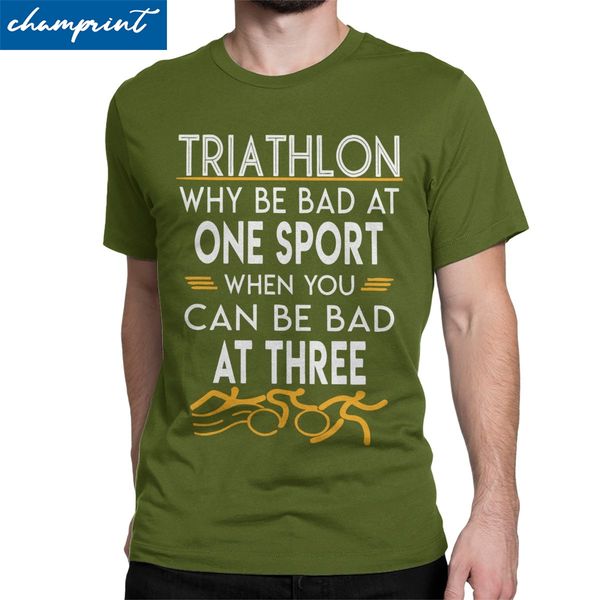 

men why be bad at one sport when you can be bad at three t shirt triathlon triathlete run bike swimming sport gift