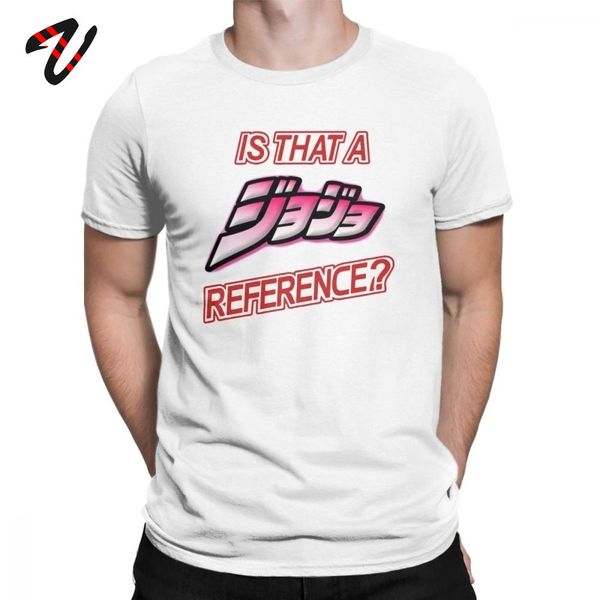 

2019 is that a jojo reference men t shirt jojos bizarre adventure vintage tees t-shirt gift idea