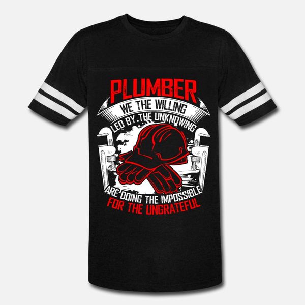 

plumber we the willing led by the unknowing t shirt men design tee shirt o neck anti-wrinkle authentic summer style slim shirt