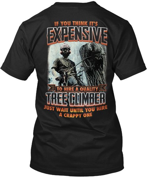 

men t shirt tree climber tree trimmer arborist shirt women t-shirt