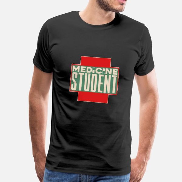 

medicine student funny quote gift idea med t shirt men printing 100% cotton size s-3xl famous comical summer kawaii shirt
