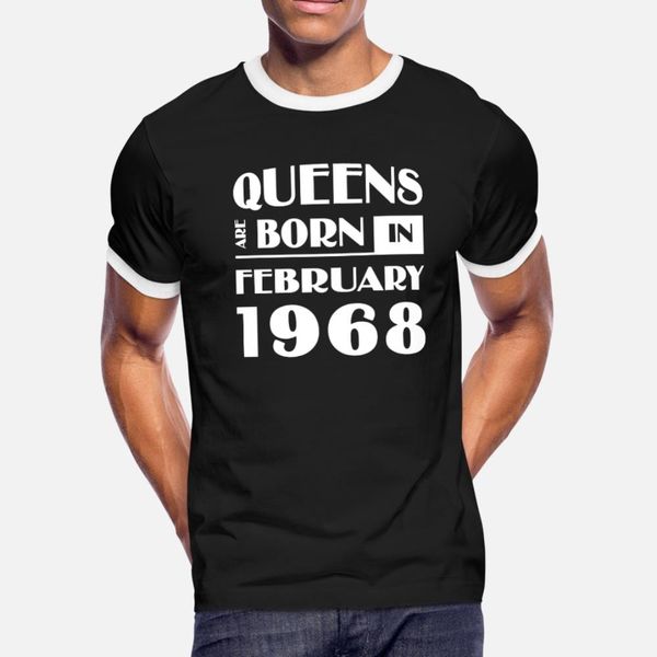 

queens are born in february 1968 t shirt men create short sleeve s-xxxl clothes sunlight authentic summer style formal shirt, White;black