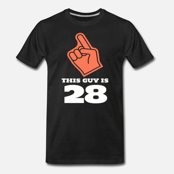 

this guy is 28 t shirt men create tee shirt crew neck natural sunlight funny casual summer letters shirt