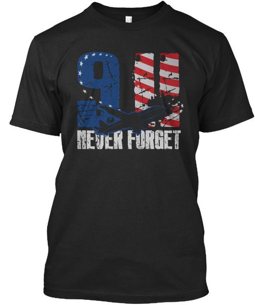 

2019 100% cotton never forget september 11 attacks - 9 standard t-shirt tee shirt