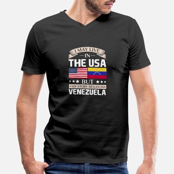 

may live in usa story began in venezuela flag t shirt men personalized cotton crew neck fit new style summer style standard shirt