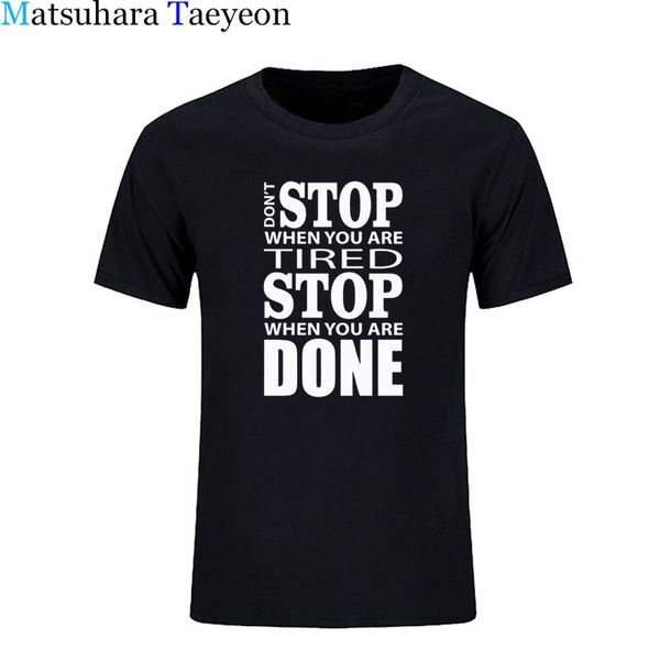 

t-shirt brand cotton men short sleeve round collar fitness printing don't you are tired swhen o-neck t shirt menswear