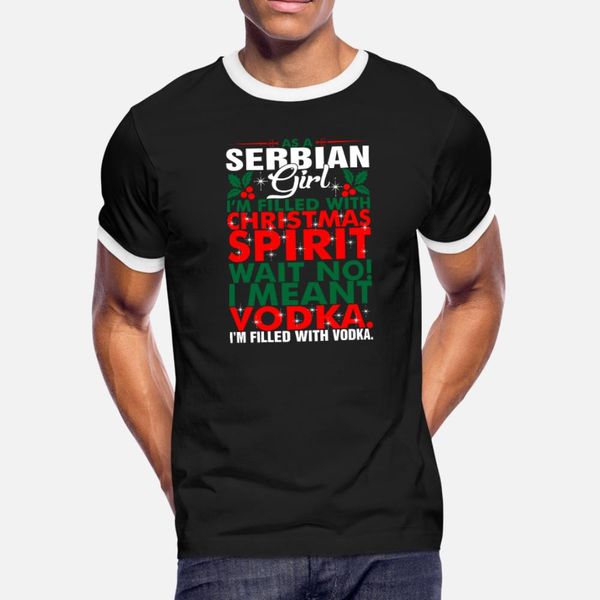 

as a serbian girl christmas spirit t shirt men designing 100% cotton o-neck clothing cute fashion spring outfit shirt