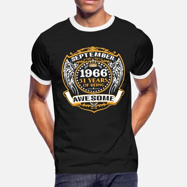 

1966 51 years of being awesome september t shirt men create 100% cotton euro size s-3xl vintage crazy breathable summer letter shirt, White;black