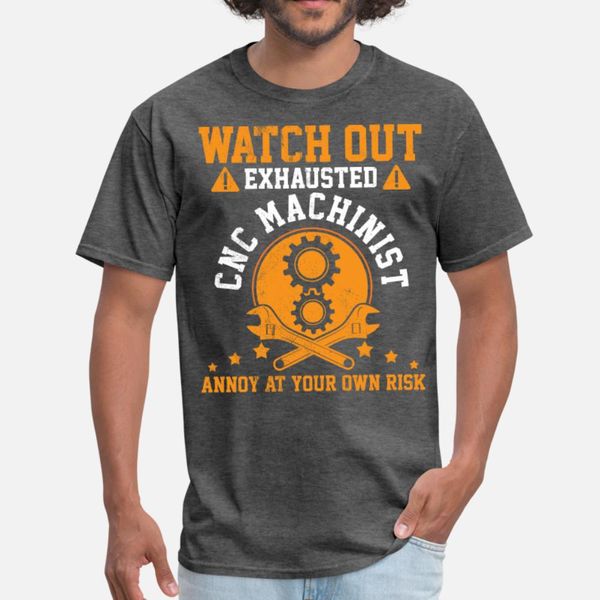 

watch out измученные cnc машинист смешной подарок тенниска мужчины персонализированные 100% хлопок круглый воротник одежды интересный смешно