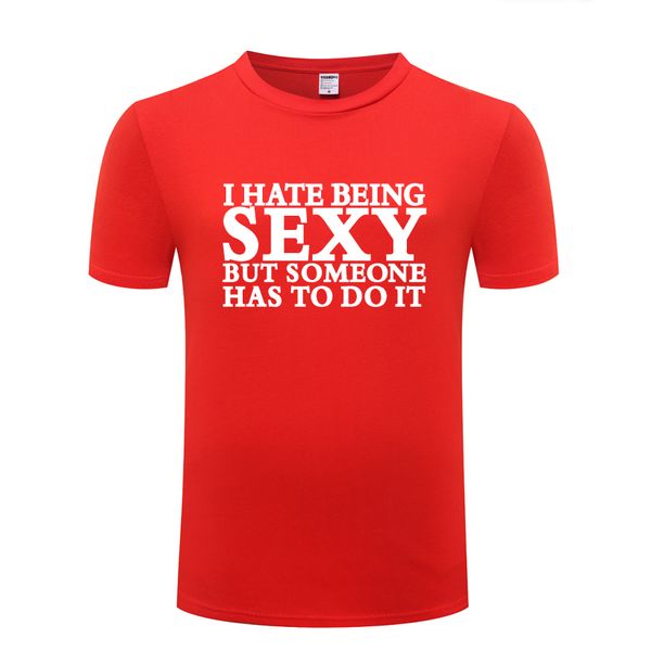 

i hate being - joke slogan funny mens men t shirt tshirt 2018 new short sleeve o neck cotton casual t-shirt tee