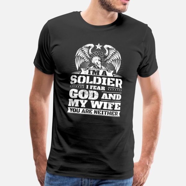 

cool soldier saying fear god wife funny gift t shirt men printed cotton round collar clothes gift comfortable summer style pictures shirt