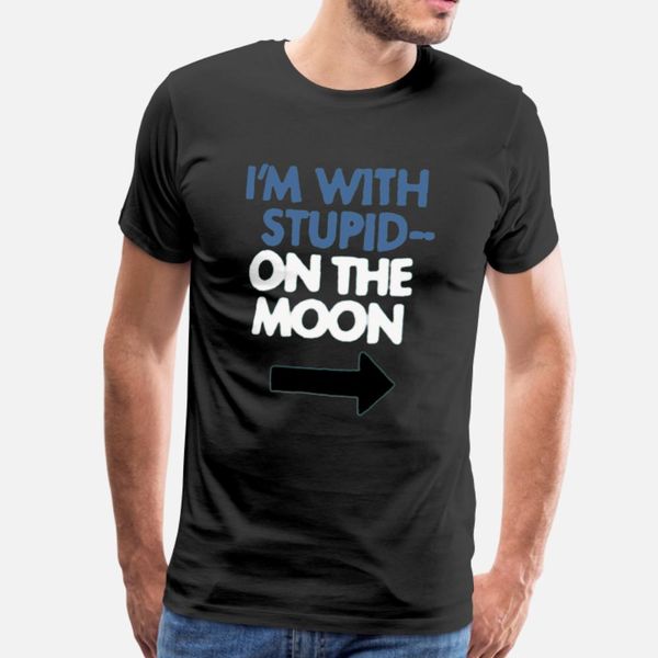 

with stupid on the moon t shirt men print 100% cotton round neck unique loose authentic summer normal shirt
