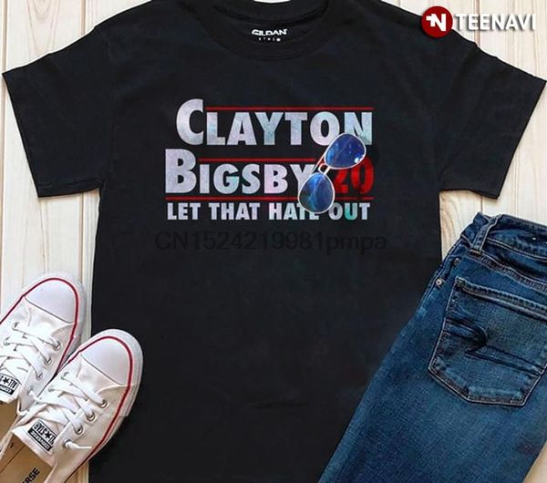 

men t shirt chappelle's show clayton bigsby 20 let that hate out women tshirts
