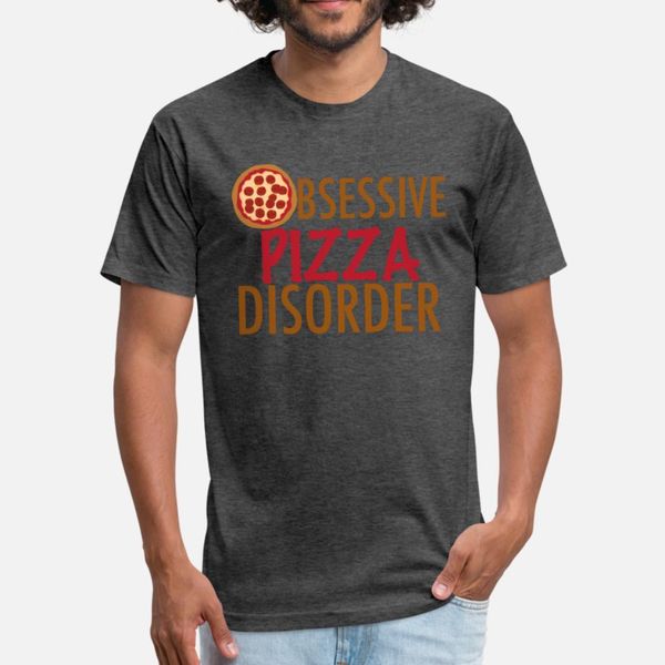 

obsessive pizza disorder humor t shirt men customize tee shirt crew neck costume famous authentic summer pictures shirt