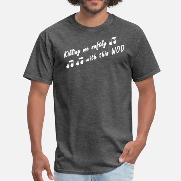 

killing me softly with this wod white design t shirt men cute cotton s-3xl solid color cute casual summer style family shirt