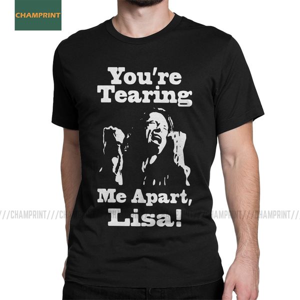 

you're tearing me apart lisa the disaster artist t-shirts men the room hi mark cotton tee short sleeve t shirts gift idea