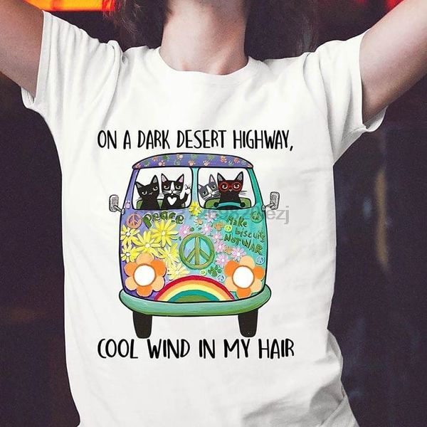 

on a dark desert highway cool wind in my hair hippie bus black cats t-shirt