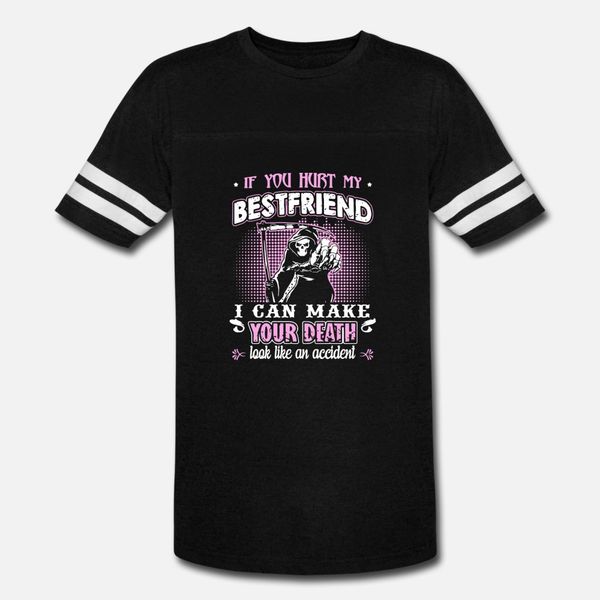 

if you hurt my friend i can make your death t shirt men designs cotton crew neck interesting comfortable spring trend shirt