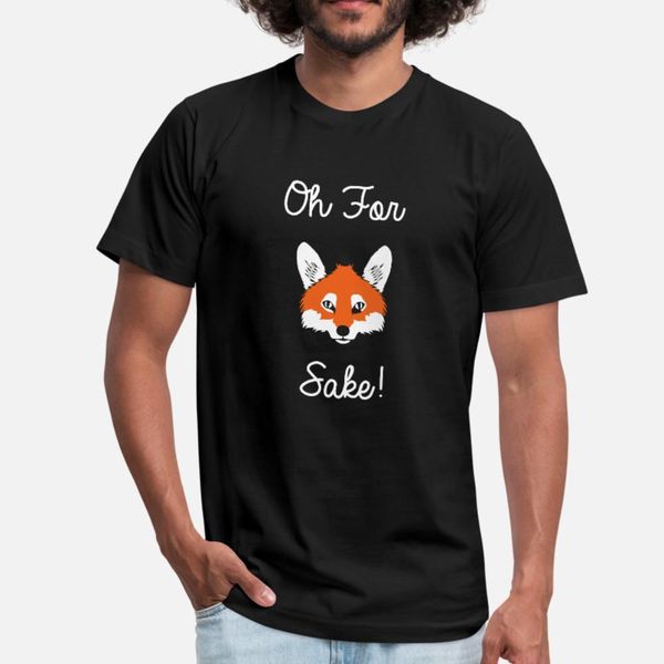 

oh for fox sake funny fox hound t shirt men customized cotton euro size s-3xl cool famous basic summer normal shirt