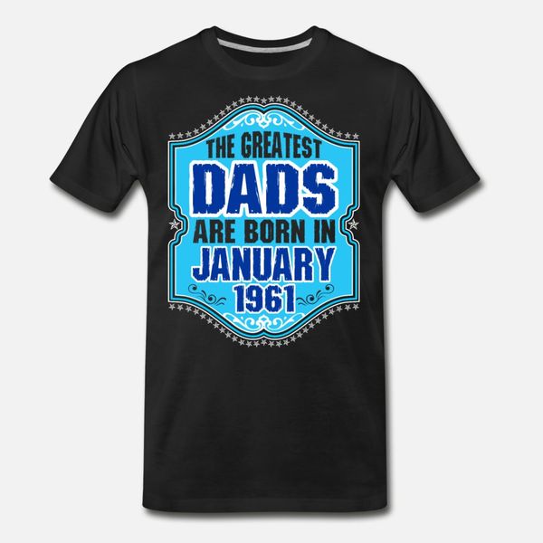 

величайшие dads родились в январе 1961 т рубашка мужчину печать 100% хлопка вокруг шеи письма sunlight смешной весна осень формального рубаш, White;black
