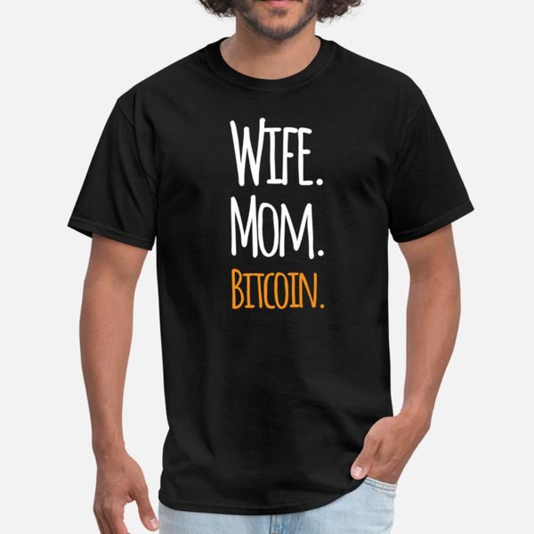 

mom wife bitcoin cryptocurrency funny humor t shirt men designs cotton size s-3xl vintage sunlight comfortable summer natural shirt