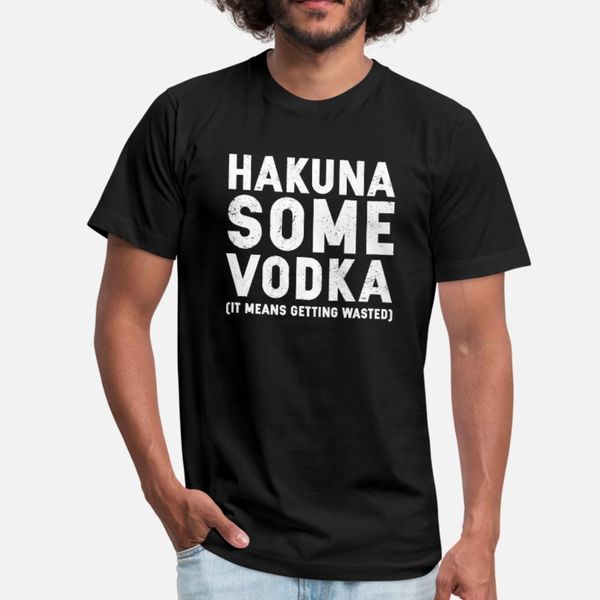 

hakuna some vodka t shirt men customized tee shirt round collar outfit interesting building summer style slim shirt