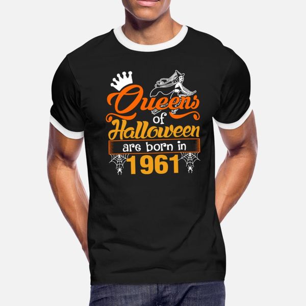 

queens of halloween are born in 1961 t shirt men knitted cotton euro size s-3xl natural cute basic summer style pictures shirt, White;black