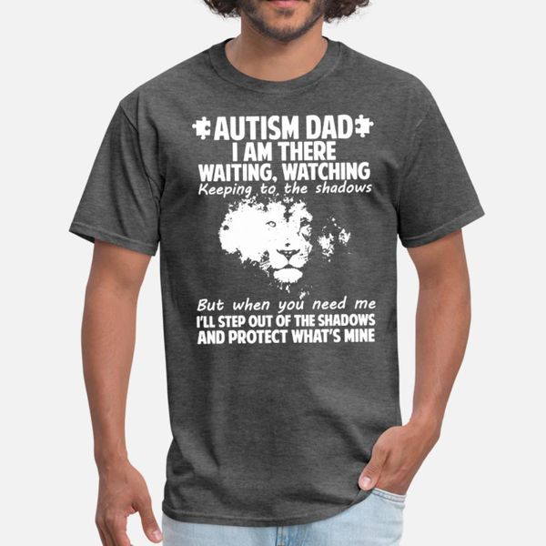 

autism dad i am there waiting watching keeping to t shirt men designing cotton plus size 3xl original fit new fashion summer original shirt