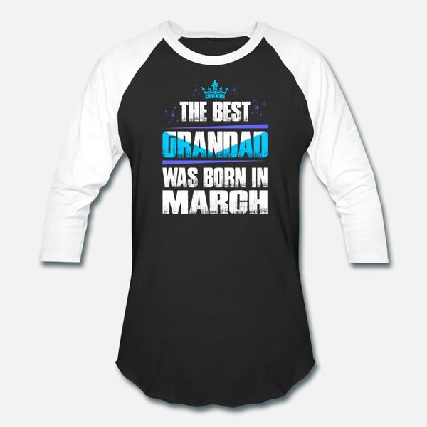 

the grandad was born in march t shirt men design 100% cotton s-xxxl novelty sunlight funny spring vintage shirt