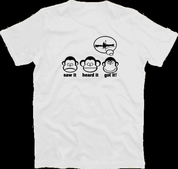 

2019 summer tee рубашки три обезьяны saw it слушали это got it каяк я байдарка байдарка смешные t-shirt s-xxxl пользовательские футболки