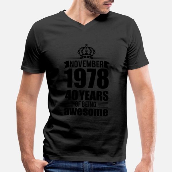 

november 1978 40 years of being awesome t shirt men designs tee shirt size s-3xl pictures sunlight new fashion summer trend shirt
