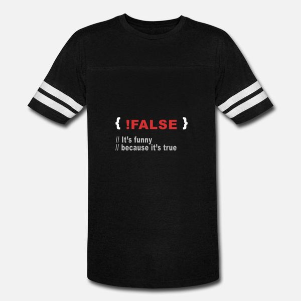 

false it's funny because it's true t shirt men interesting cotton o neck letters interesting fashion summer outfit shirt