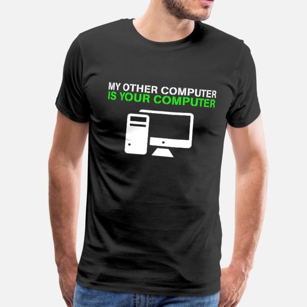 

hacker funny geek nerd coder my other computer is t shirt men sunlight 100% cotton s-3xl male sunlight humor spring autumn kawaii shirt