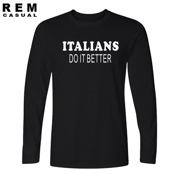 

new italians do it better t shirt long sleeve tshirts cotton humor funny gift present italy italia t-shirts