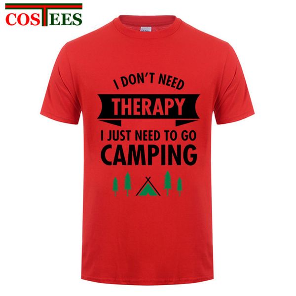 

new funny short sleeve cotton i don't need therapy i just need to go camp men t shirts 2017 fashion brand clothing tee shirt