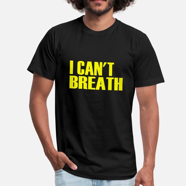 

i can't breathe t shirt men designer tee shirt round neck standard fit breathable spring autumn trend shirt
