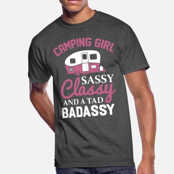 

camping girl sassy classy and a tad badassy campin t shirt men designs cotton euro size s-3xl clothes sunlight breathable summer slim shirt
