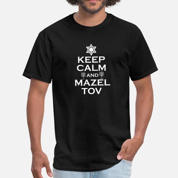 

keep calm and mazel tov jewish star design t shirt men designs short sleeve euro size s-3xl gents famous authentic spring autumn shirt