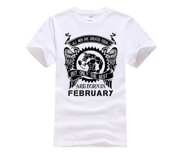 

all men are created equal born in february t shirt men fashion t shirt man short sleeve cotton tshirt tees