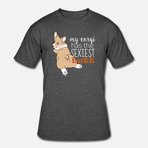 

my corgi has the sexiest butt corgi design t shirt men design short sleeve s-xxxl male interesting basic spring standard shirt